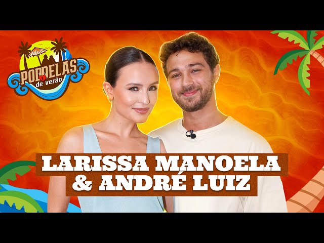 LARISSA MANOELA E ANDRÉ LUIZ FRAMBACH - PODDELAS DE VERÃO COM TATA E COCIELO