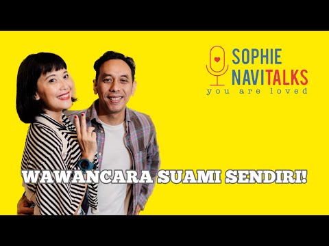 WAWANCARA SUAMI SENDIRI ! - SOPHIE NAVITALKS