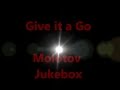 Give It a Go By Molotov Jukebox Lyrics 