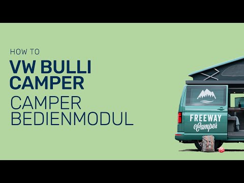 How to: VW Bulli // Camper Bedienmodul (Kühlbox, Standheizung, Lichteinstellungen) x FreewayCamper