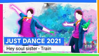 Just dance 2021 : Hey Soul Sister By Train | Full gameplay