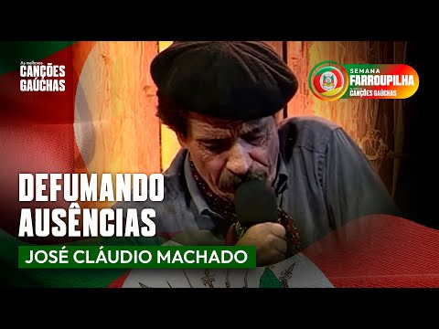DEFUMANDO AUSÊNCIAS - JOSÉ CLÁUDIO MACHADO