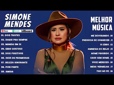 Simone Mendes 2024 ~ As Mais Tocadas do Simone Mendes 2024 ~ Simone Mendes Melhores Musicas 2024