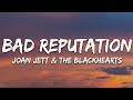 Joan Jett The Blackhearts Bad Reputation Lyrics