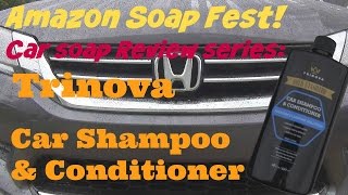 Test and review of Trinova Car Shampoo and Conditioner