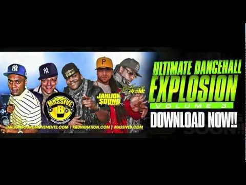 2012 ULTIMATE DANCEHALL EXPLOSION vol 3   MASSIVE B JAHLION SOUND KRUNKMASTER SLIK