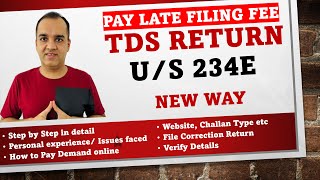 Pay Late Filing Fee| File TDS Correction|  TDS return U/s 234e | Online| New Process