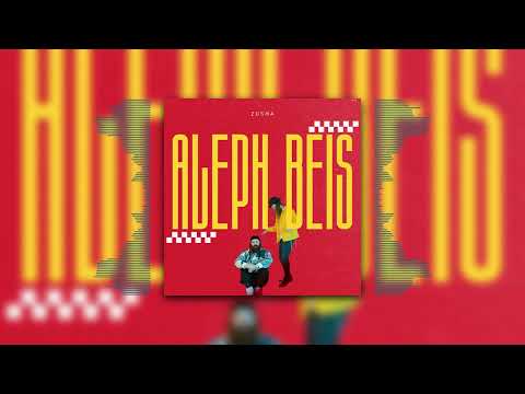 Zusha - Aleph Beis (Official Audio)