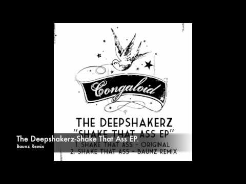 Shake That Ass (Baunz Remix) - The Deepshakerz