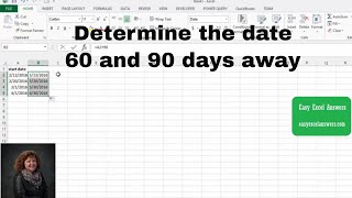 Determining the Date 60 and 90 days away in Excel