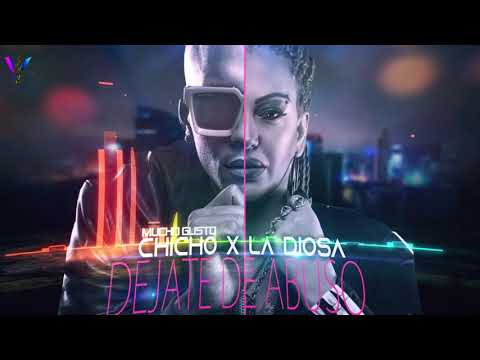 Dejate De Abuso - MG Chicho X La Diosa