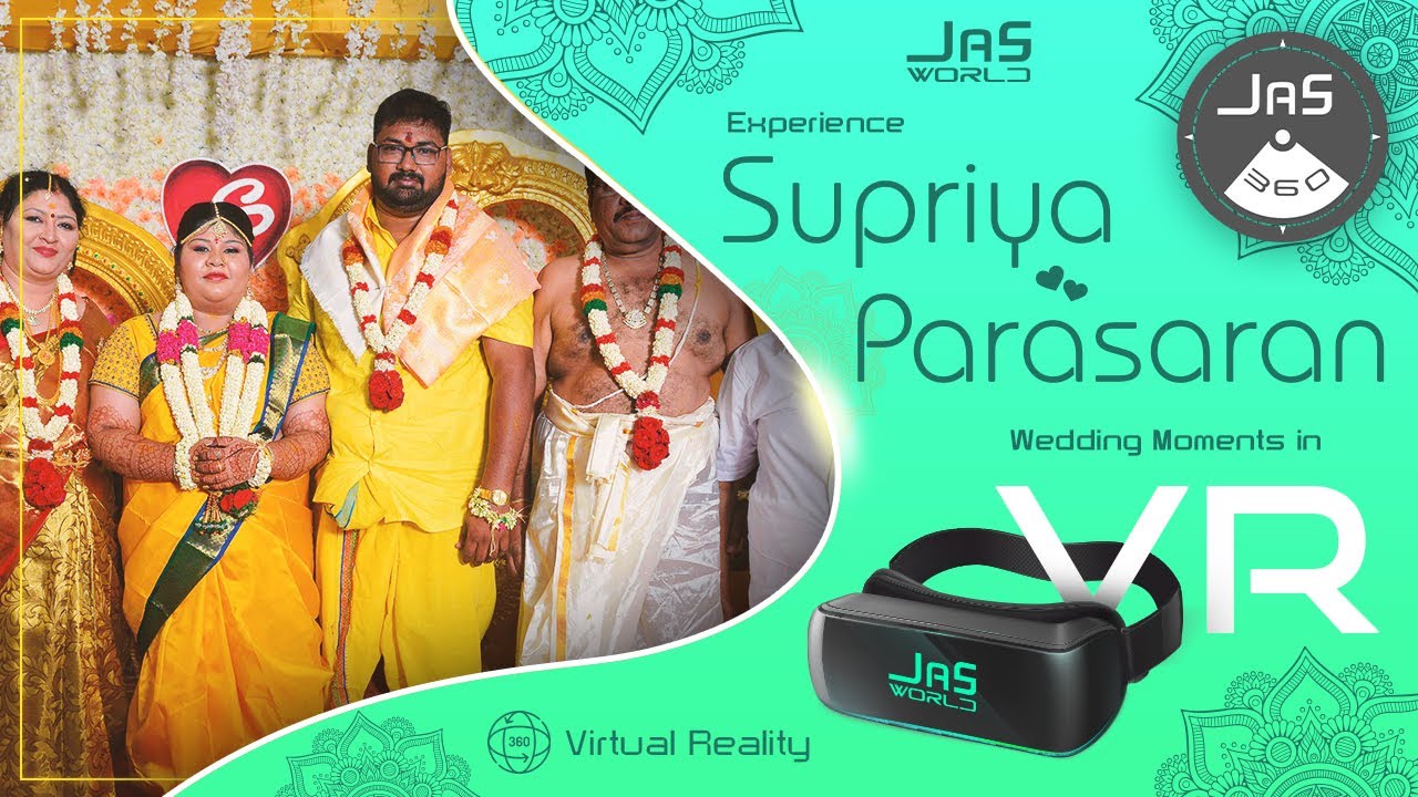Supriya & Parasaran Wedding in 360° Video | Jas360 | Jas World | VR Wedding | 360° Wedding