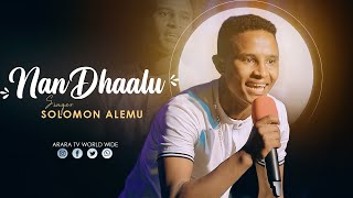 NAN DHAALU | SINGER SOLOMON ALEMU | New Afaan Oromo Live Worship | ARARA TV WORLD WIDE