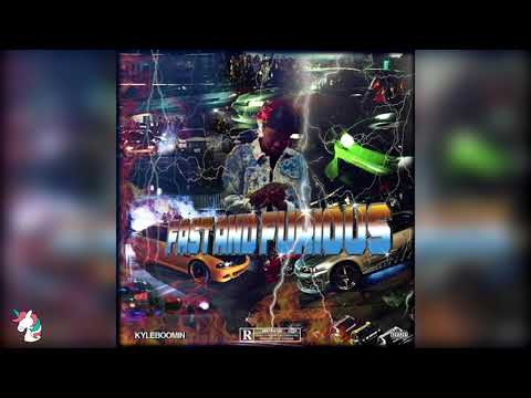 KyleBoomin - Fast and Furious (prod. Bv$ura & 3t)