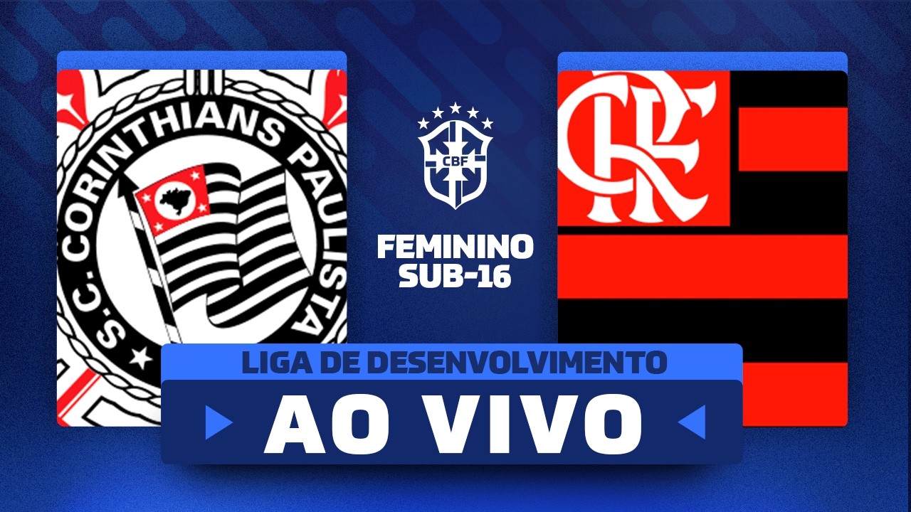 JOGO COMPLETO: CORINTHIANS x FLAMENGO | LIGA DE DESENVOLVIMENTO FEMININA SUB-16