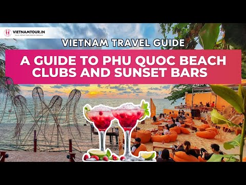 Phu Quoc Nightlife for Indians: Best Beach Clubs & Sunset Bars in 2025