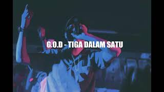 Download lagu G.O.D -TIGA DALAM SATU mp3