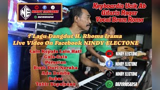 Download lagu 7 LAGU DANGDUT TERPOPULER H.RHOMA IRAMA || VOC BRAM || KEYB UCIK AB || GITAR REGAR || NINDY ELECTONE mp3