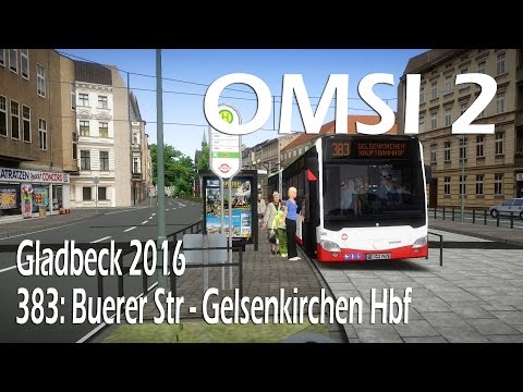 383: Buerer Str → Gelsenkirchen Hbf | Gladbeck 2016 | OMSI 2