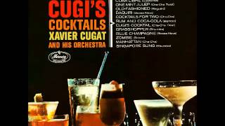 Xavier Cugat - Cugi's Cocktails (1963, Full Album)