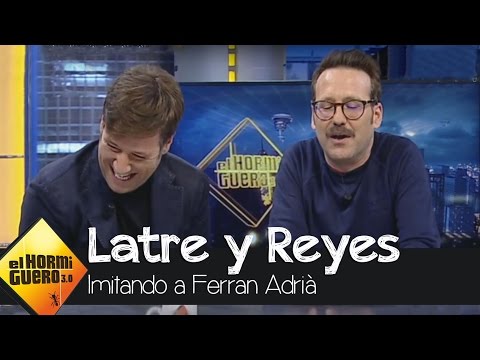 Así imitan Carlos Latre y Joaquín Reyes a Ferran Adrià - El Hormiguero 3.0