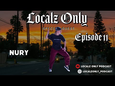 Localz Only #11 (Nury)