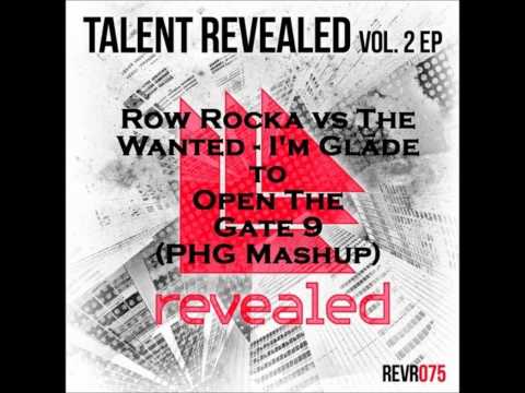 Row Rocka vs The Wanted - I'm Glade to Open The Gate 9 (PHG Mashup)