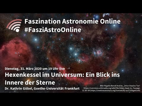 Hexenkessel im Universum - ein Blick ins Innere der Sterne: Kathrin Göbel bei #FasziAstroOnline