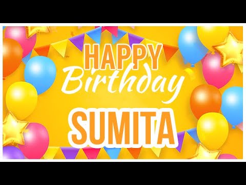 🎂 Happy Birthday Sumita! 🎉 It's Your Special Day 🥳
