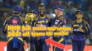 kkr full match new schedule date and venue 2021 first match kkr which team