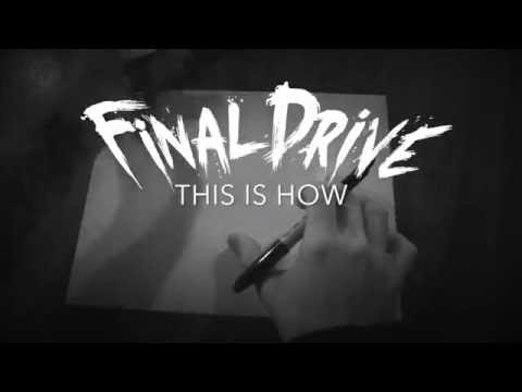 Final Drive - This Is How (Official Lyric Video)