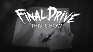 Final Drive - This Is How (Official Lyric Video)