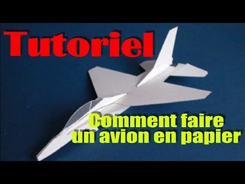 comment construire un avion en papier