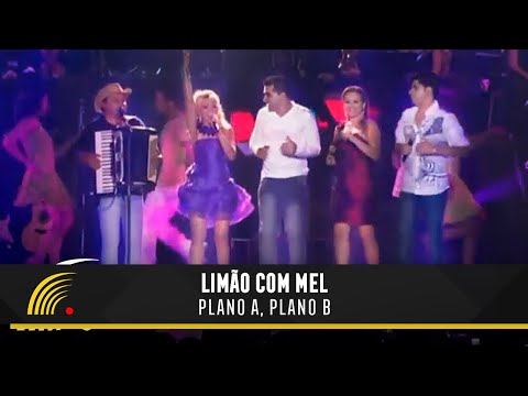 Limão Com Mel Part. Especial Mastruz Com Leite - Plano A, Plano B - Um Show De Emoções