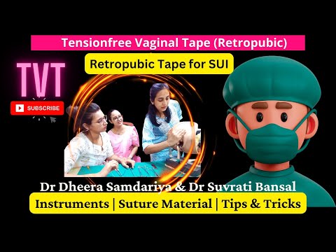 TVT | Retropubic Tape for Stress Incontinence | Instruments | Surgical Tips & Trick