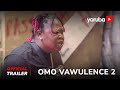 Omo Vawulence 2 Yoruba Movie 2023  | Official Trailer | Now Showing On Yorubaplus
