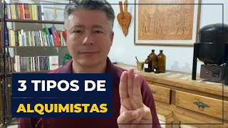 O QUE É ALQUIMIA E OS 3 TIPOS DE ALQUIMISTAS - VOCÊ É DE QUAL TIPO?