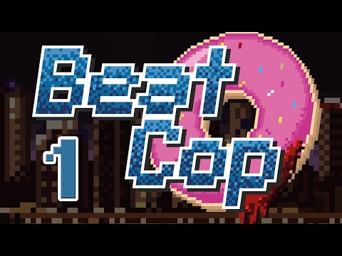 Beat Cop #1 - First Day - YouTube