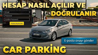 Car Parking HESAP Nasıl Açılır ve DOĞRULANIR?