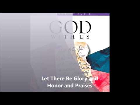 Thumbnail for Let There Be Glory And Honor And Praises video