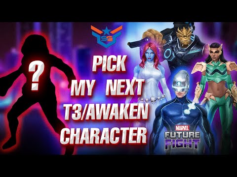 PICK MY NEXT T3/AWAKEN CHARACTER | MARVEL FUTURE FIGHT