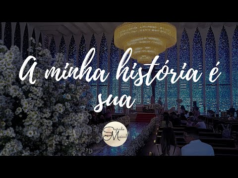 A minha história é sua | Por Sagrado Musical 🎻 Música para Casamento Católico 