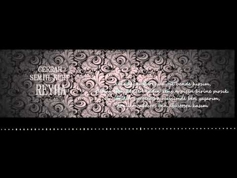 CERRAH & SEMİH KURT - REYHA (2015)