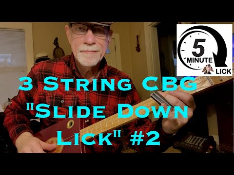 3 String CBG Slide Down Lick #2 5 Minute  Lick Slide guitar lesson