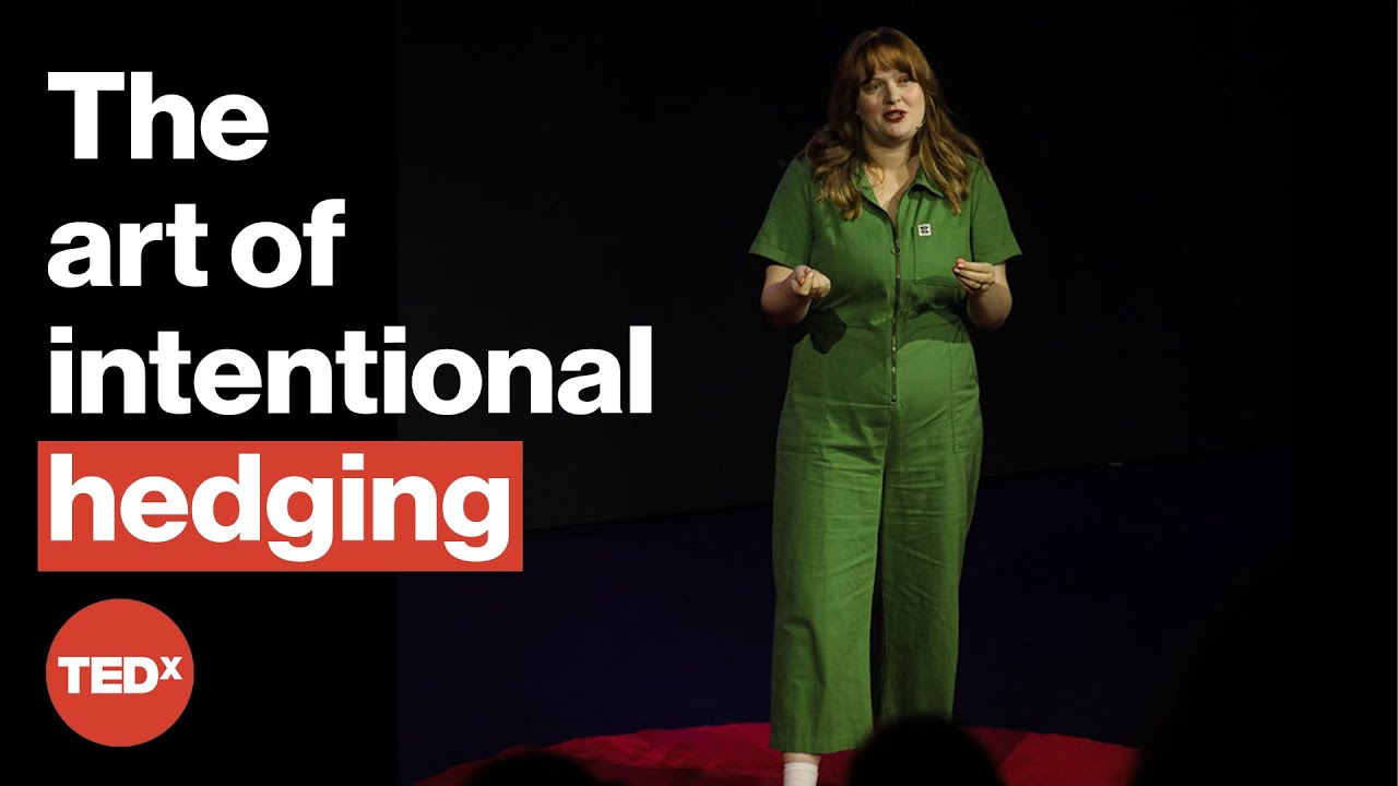 Hedging: The language tool that can change your life | Alice Ashcroft | TEDxScarisbrick