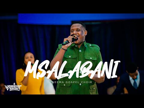 Neema Gospel Choir - Msalabani (Live)//WORSHIP IN SPIRIT