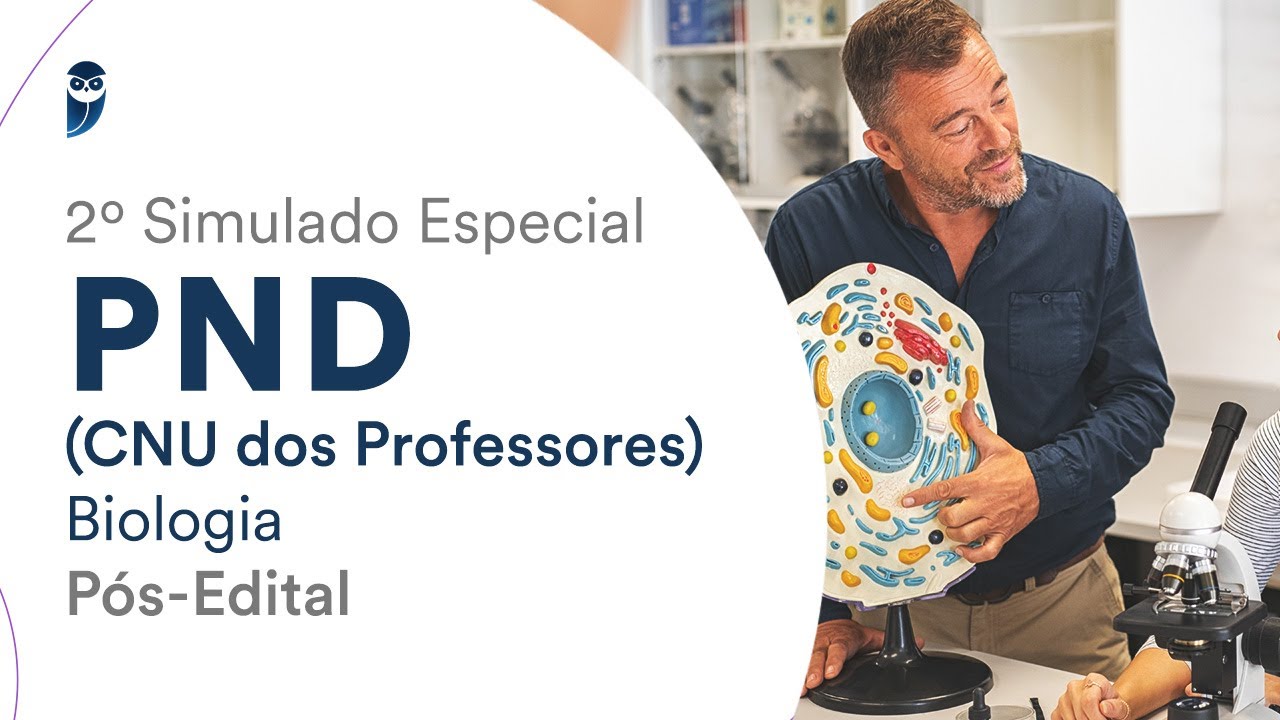 2º Simulado Especial PND CNU dos Professores – Biologia - Pós-Edital - Correção
