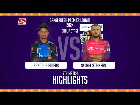 Rangpur Riders vs Sylhet Strikers | 7th Match | Highlights | Season 10 | BPL 2024