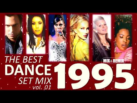DANCE 1995 (La Bouche, Alexia, Corona, Double You, .... ) THE BEST SET MIX vol. 01 (Mix & Remix)