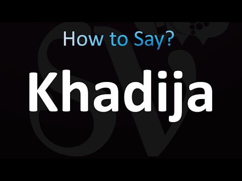 How to Pronounce Khadija (Correctly!)